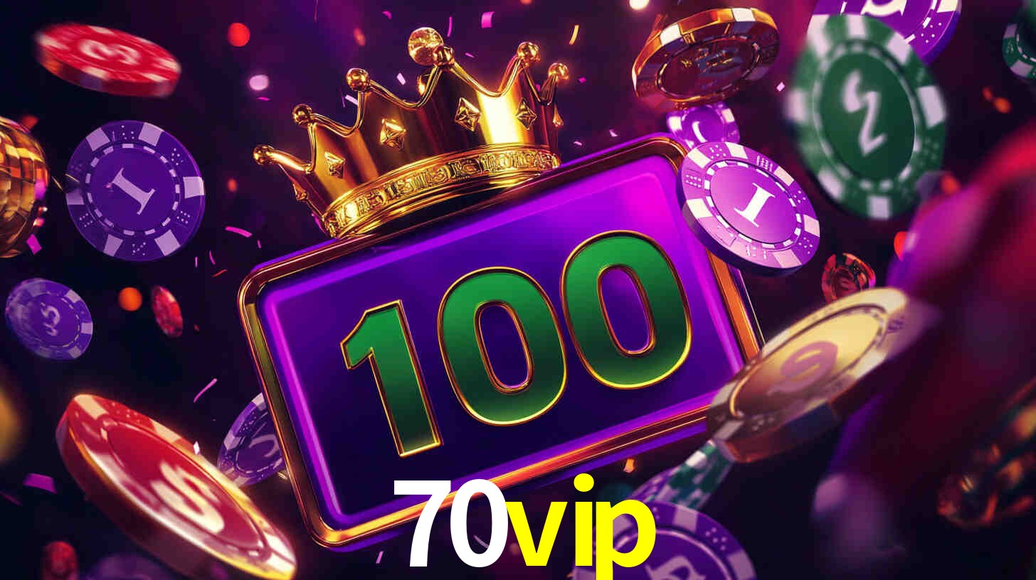 70vip,70vip bet